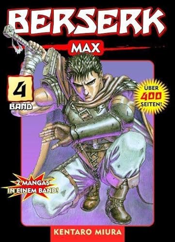 Berserk Max 04: Das actiongeladene und genredefinierende Dark-Fantasy-Epos von Kentaro Miura: Bd. 4 von Panini
